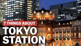 7 Things to know about Tokyo Station  japanguidecom [upl. by Mcconaghy179]