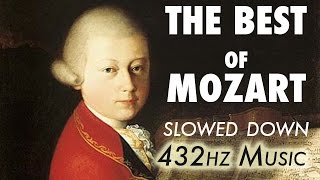 The Best Of Mozart  Slowed Down  432Hz  45 Hours [upl. by Budding]