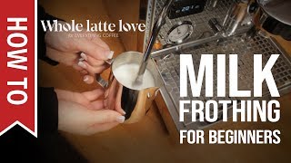 How To Milk Frothing for Beginners 5 Tips [upl. by Notloc361]