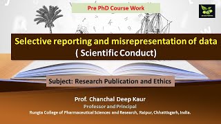 Selective reporting and misrepresentation of data  Scientific Conduct [upl. by Hinson]