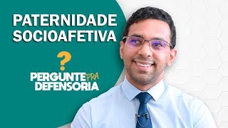 Paternidade socioafetiva O que é Como fazer o reconhecimento [upl. by Forrest]